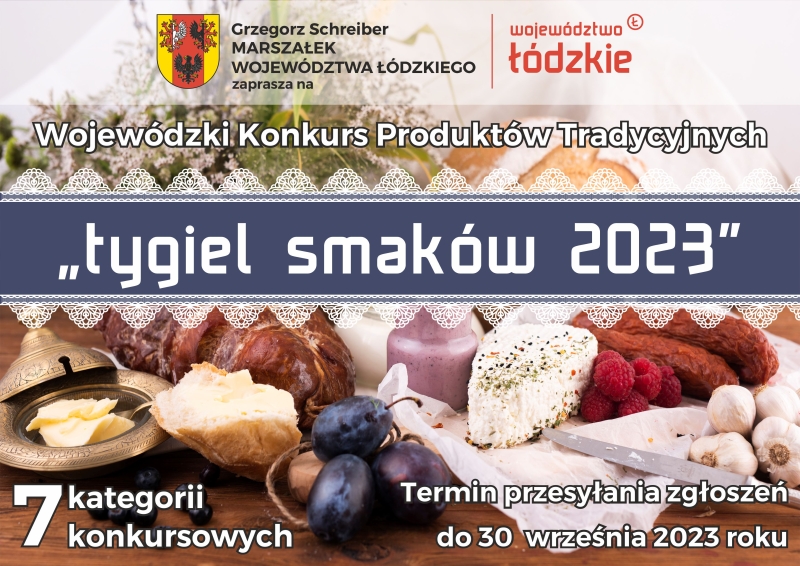 Nabór zgłoszeń do Wojewódzkiego Konkursu Produktów Tradycyjnych &quot;Tygiel Smaków 2023&quot;