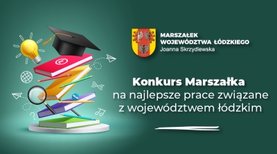 Nagrody Marszałka Województwa Łódzkiego w XXV edycji konkursu na najlepsze rozprawy i prace przyznane!