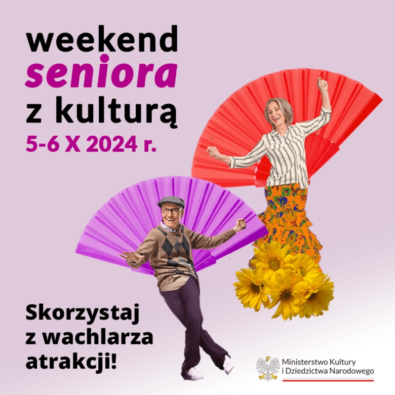 Weekend seniora z kulturą