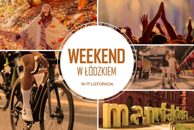 Weekend w Łódzkiem