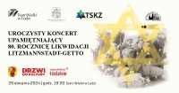 Drzwi do kultury- Koncert z okazji 80. rocznicy likwidacji Litzmannstadt-Getto