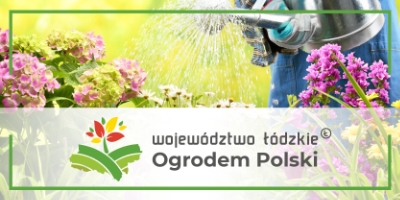 Województwo Łódzkie Ogrodem Polski