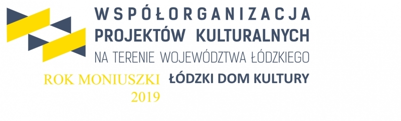 ŁDK ogłosił II nabór na współorganizację projektów kulturalnych związanych z ogólnopolskimi obchodami Roku Moniuszki w 2019 roku.