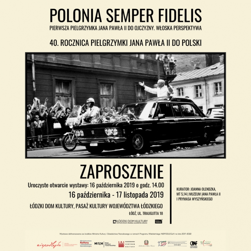 POLONIA SEMPER FIDELIS. Wystawa z okazji 40. rocznicy pierwszej pielgrzymki Jana Pawła II do Polski.